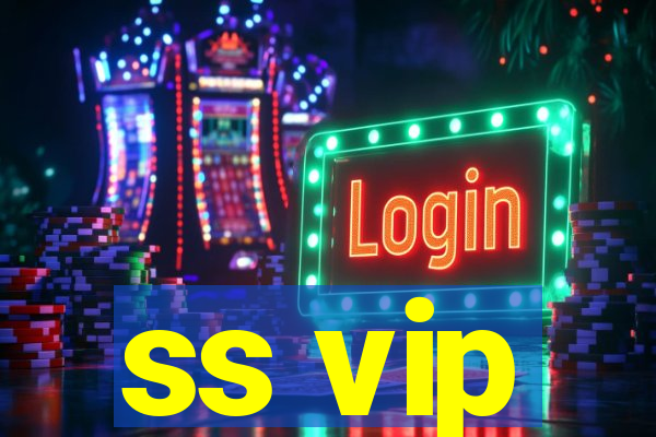 ss vip